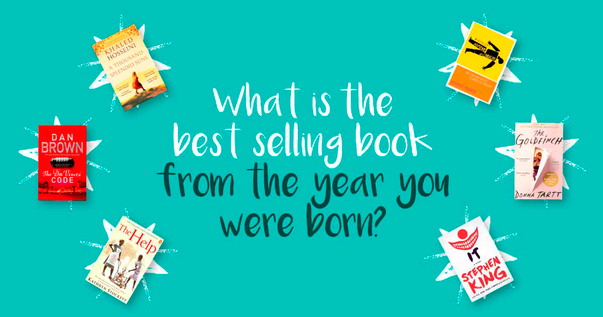 The Best Selling Books By The Year You Were Born