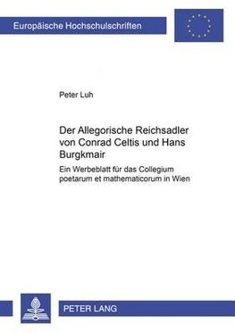 Buy Der Allegorische Reichsadler Von Conrad Celtis Und Hans Burgkmair