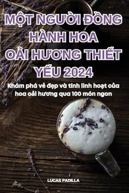 Buy M T Ng I Ng H Nh Hoa O I H Ng Thi T Y U 2024 By Lucas Padilla