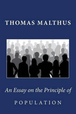 thomas malthus an essay on the principle of population