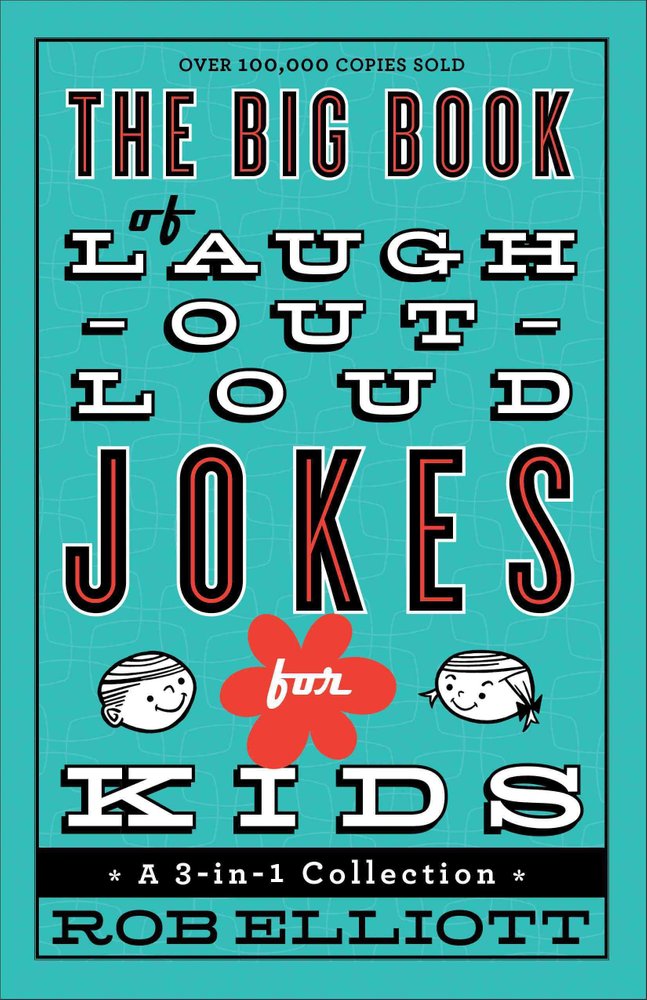 Buy The Big Book of Laugh-Out-Loud Jokes for Kids by Rob Elliott With