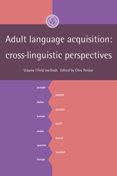 Buy Adult Language Acquisition: Volume 1, Field Methods by Clive