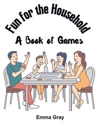 Fun for the Household by Emma Gray
