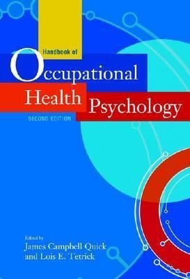 Buy Handbook Of Occupational Health Psychology By James Campbell Quick ...