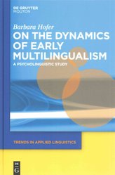 On the Dynamics of Early Multilingualism by Barbara Hofer