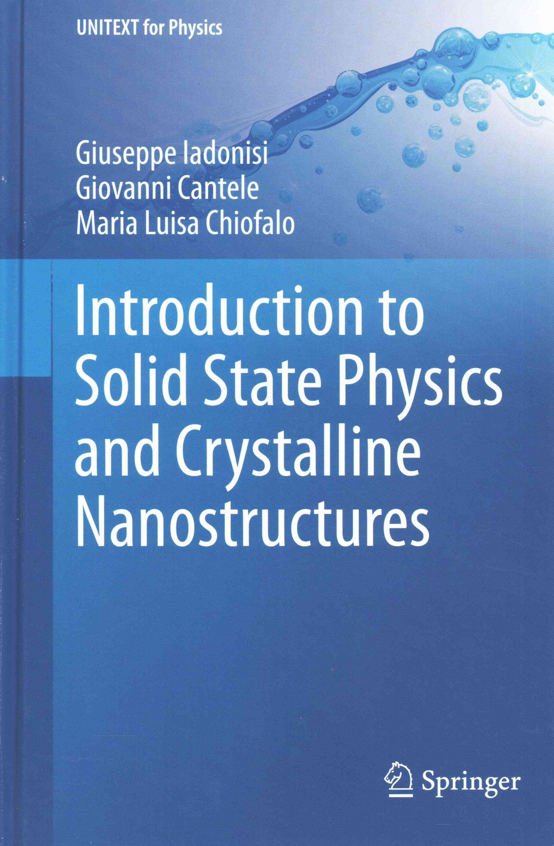Introduction to Solid State Physics and Crystalline Nanostructures