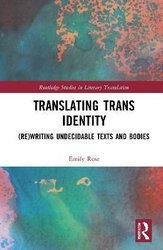 https://wordery.com/jackets/048f07c2/translating-trans-identity-emily-rose-9780367744748.jpg?width=163&height=250