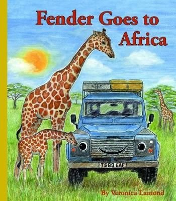 Fender Goes to Africa: 8th book in the Landy and Friends Series 8
