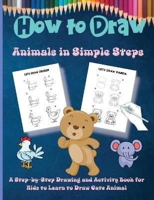 Buy How to Draw Animals in Simple Steps by Rhea Stokes With Free ...