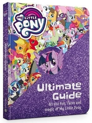 My Little Pony: My Little Pony Character Guide by