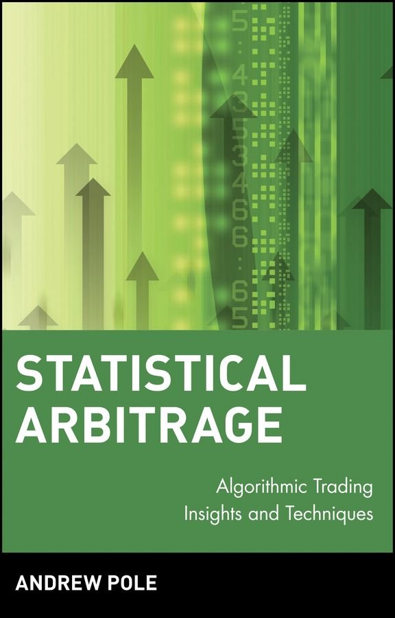 Statistical Arbitrage - Algorithmic Trading Insights and Techniques