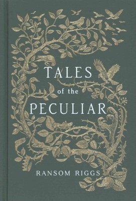 Buy Tales of the Peculiar by Ransom Riggs With Free Delivery | wordery.com