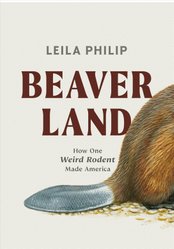 Beaverland by Leila Philip