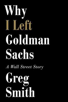 Why I Left Goldman Sachs A Wall Street Story Epub-Ebook