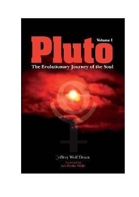 Pluto: The Evolutionary Journey of the Soul, Volume 1 [Book]
