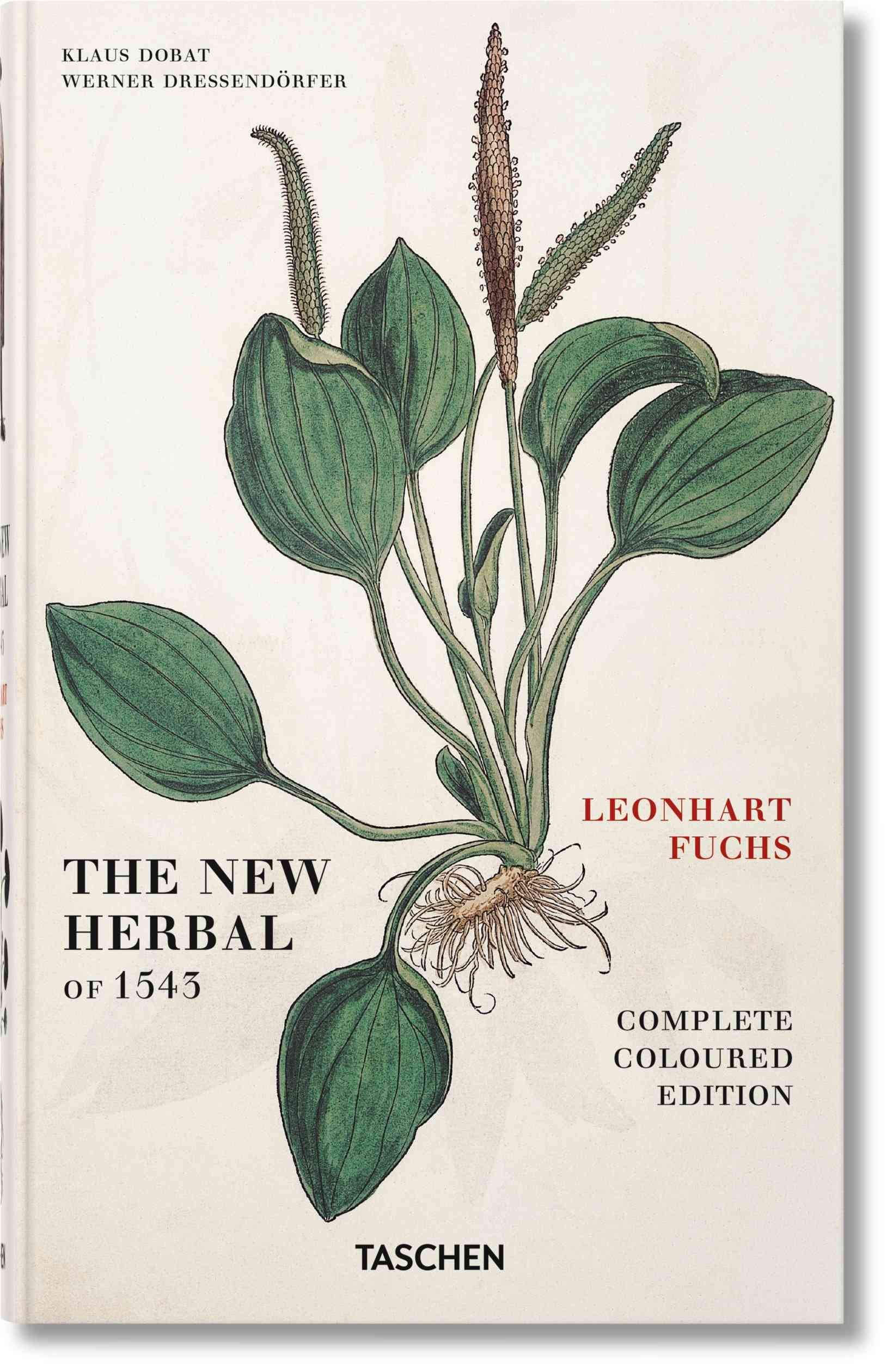 Leonhart Fuchs The New Herbal Of 1543 By Werner Dressendorfer Hardback - 