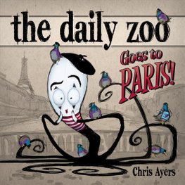 Buy Daily Zoo Goes To Paris By Chris Ayers With Free