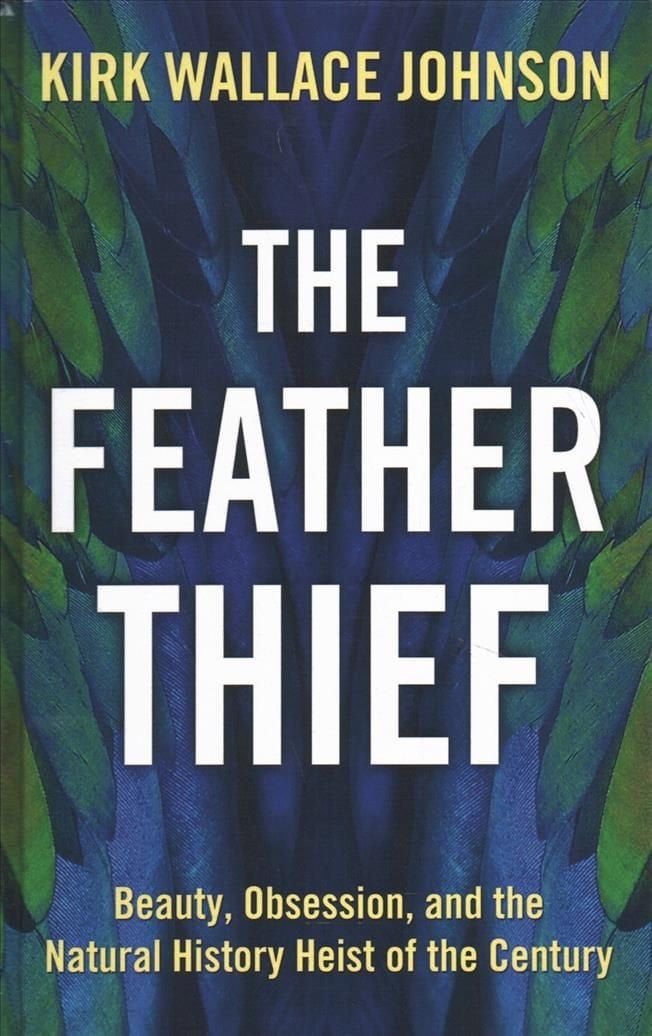 Buy The Feather Thief by Kirk Wallace Johnson With Free Delivery |  wordery.com