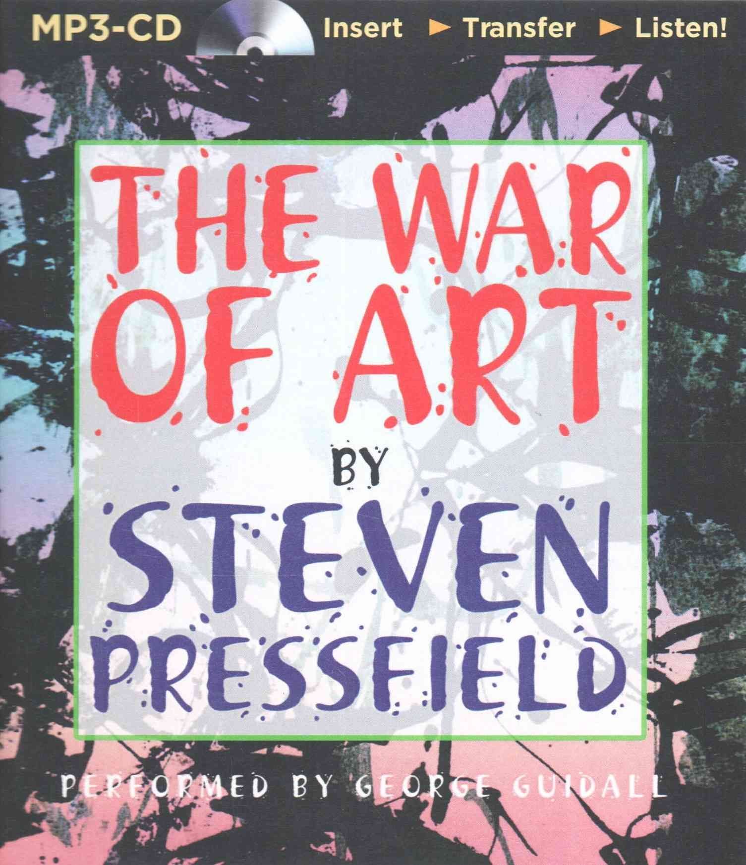 The War of Art: Winning the Inner Creative Battle by Steven Pressfield