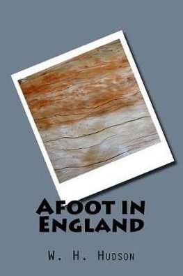 Buy Afoot In England By W H Hudson With Free Delivery - 