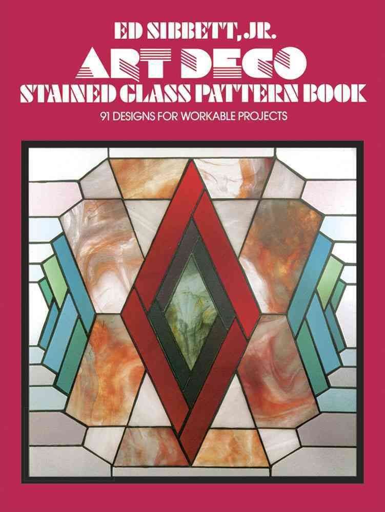 Buy Art Deco Stained Glass Pattern Book by Ed Sibbett With