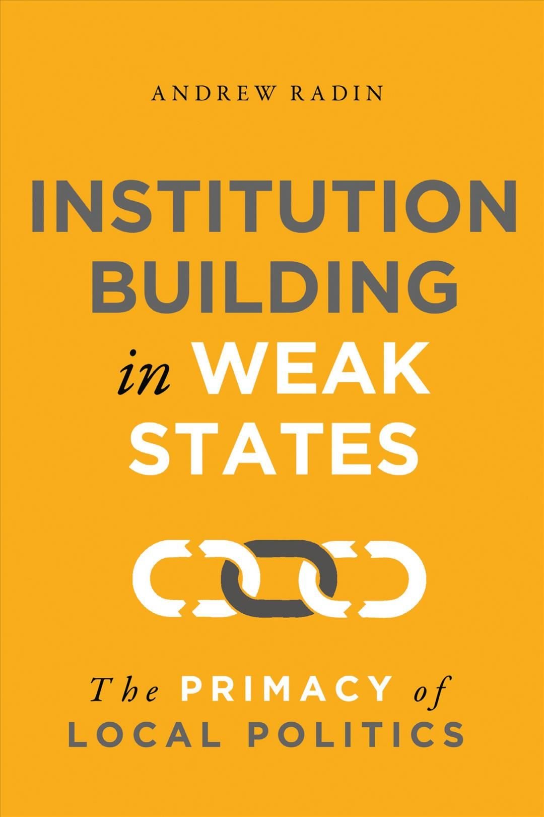Institution Building in Weak States