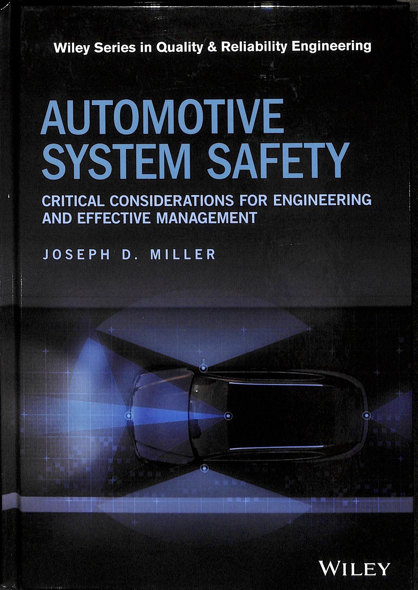 Automotive System Safety - Critical Considerations for Engineering and Effective Management