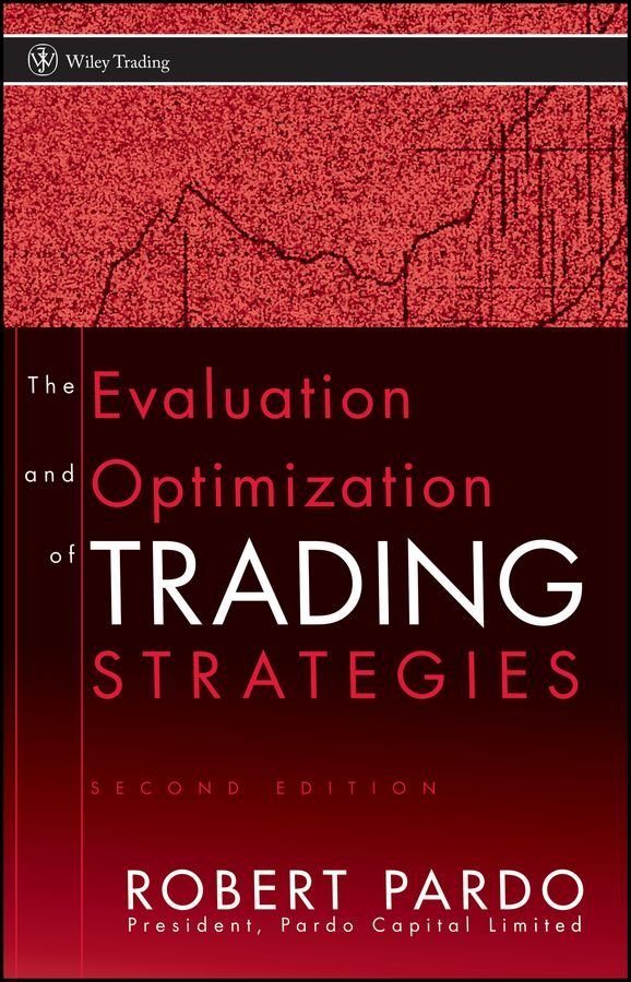 The Evaluation and Optimization of Trading Strategies 2e