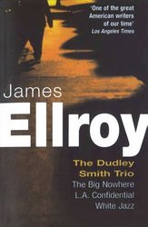Dudley Smith Trio by James Ellroy