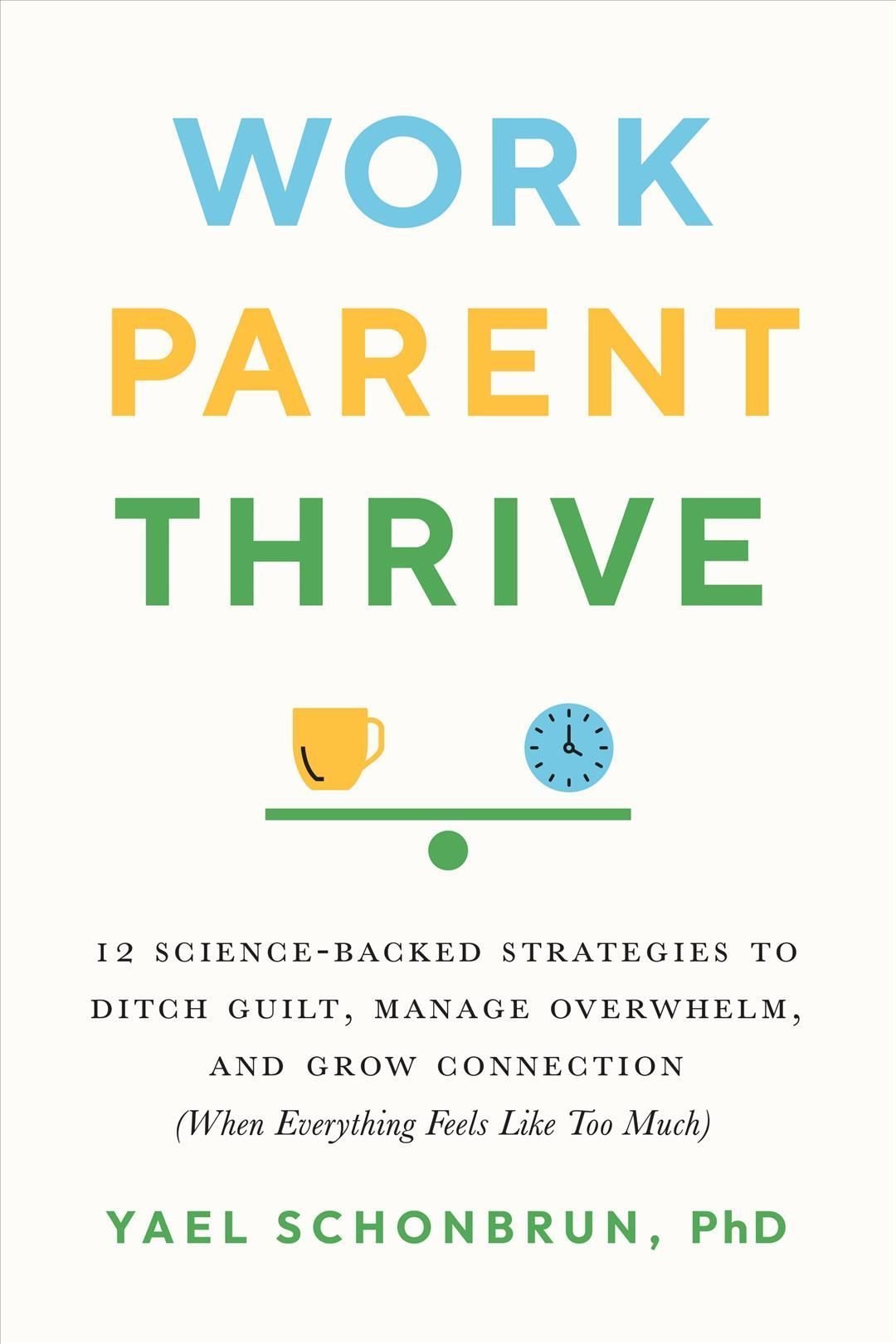 Work, Parent, Thrive