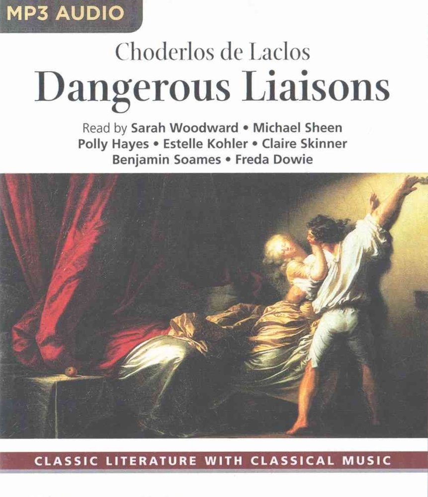 dangerous liaisons pierre choderlos de laclos dangerous liaisons pierre choderlos de laclos