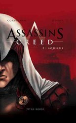 Assassin's Creed Vol. 1: Trial by Fire (A D.D. Warren and Flora