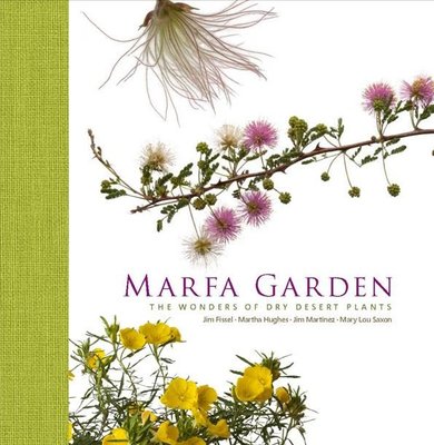 Buy Marfa Garden by Martha Hughes (author), Jim Martinez (author), Mary ...