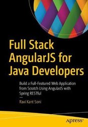 Buy Full Stack AngularJS for Java Developers : Build a Full-Featured ...