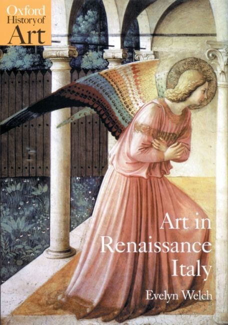 Art and Society in Italy 1350-1500 by Evelyn Welch