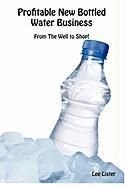 Profitable New Bottled Water Business