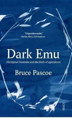 Dark Emu Aboriginal Australia and the birth of agriculture Epub-Ebook