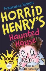 Horrid Henry's Haunted House by Francesca Simon