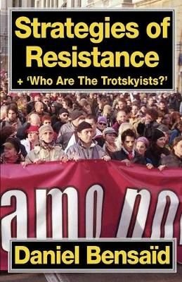 Strategies of Resistance & 'Who Are the Trotskyists?'