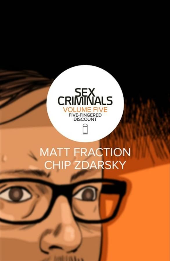 Buy Sex Criminals Volume 5 Five Fingered Discount By Matt Fraction