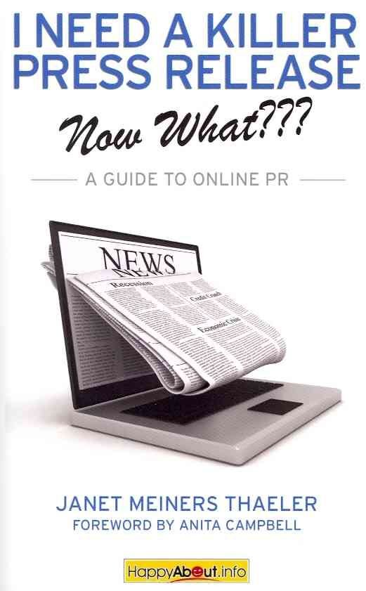 I Need a Killer Press Release--Now What???