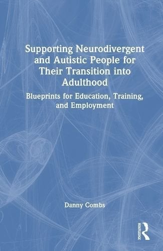 Buy Supporting Neurodivergent And Autistic People For Their Transition ...