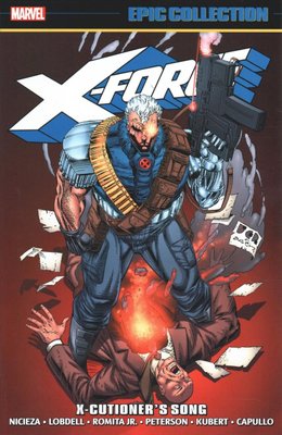 x-force-epic-collection-x-cutioners-song