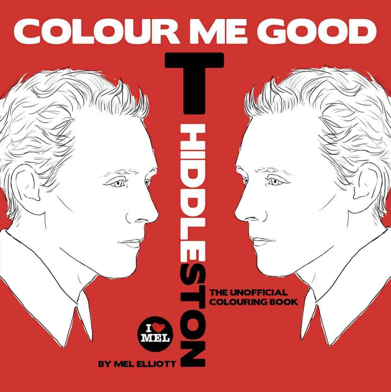 Buy Colour Me Good Tom Hiddleston By Mel Elliott With Free Delivery Wordery Com