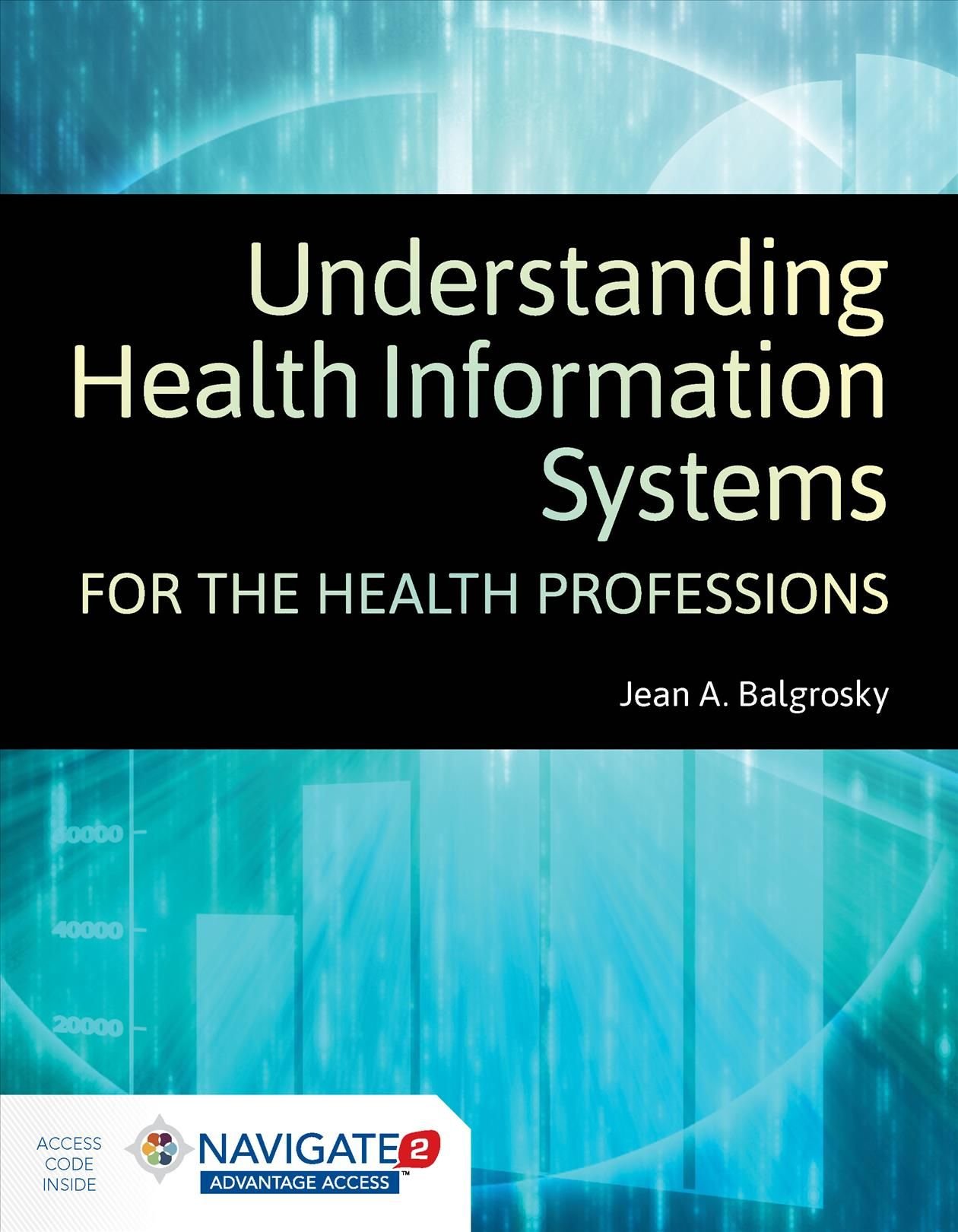 Understanding Health Information Systems For The Health Professions