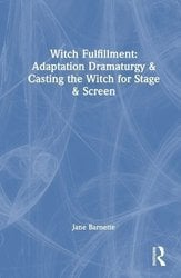 Buy Witch Fulfillment: Adaptation Dramaturgy and Casting the Witch for ...