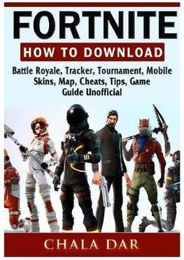 buy fortnite how to download battle royale tracker tournament mobile skins map cheats tips game guide unofficial by chala dar with free delivery - fortnite free mobile skins