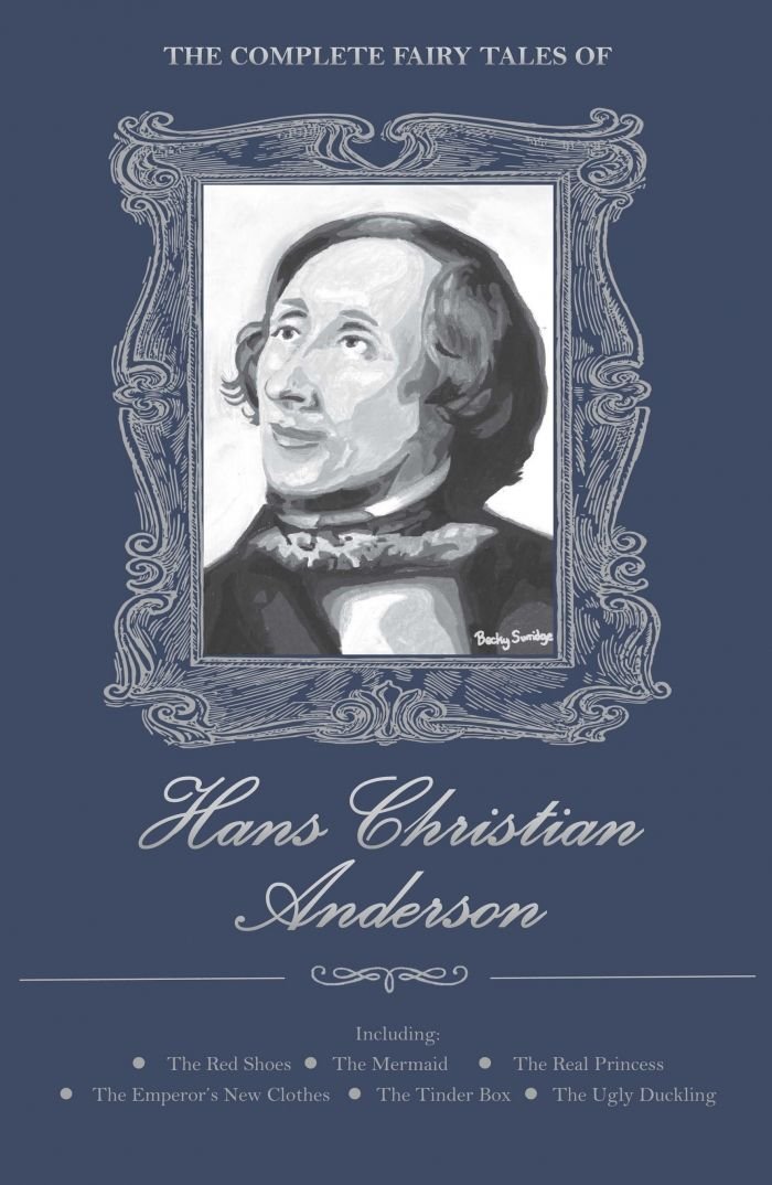 The Complete Fairy Tales by Hans Christian Andersen