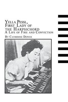 Yella Pessl, First Lady of the Harpsichord a Life of Fire and Conviction