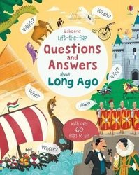 Lift-the-flap Questions and Answers about Long Ago by Katie Daynes